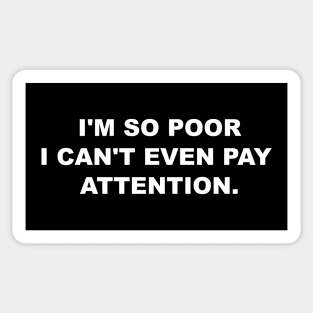 I'M SO POOR Sticker